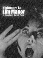 Watch Nightmare at Elm Manor 123movieshub