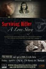 Watch Surviving Hitler A Love Story 123movieshub