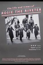 Watch The Life and Times of Rosie the Riveter 123movieshub