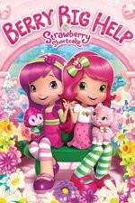 Watch Strawberry Shortcake: Berry Big Help 123movieshub