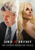 Watch Jamie vs Britney: The Father Daughter Trials 123movieshub