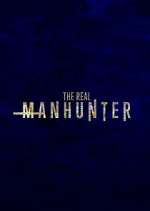 Watch The Real Manhunter 123movieshub