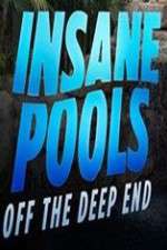 Watch Insane Pools Off the Deep End 123movieshub