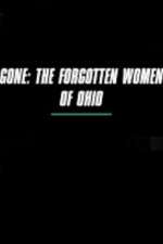 Watch Gone The Forgotten Women of Ohio 123movieshub