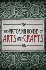 Watch The Victorian House of Arts and Crafts 123movieshub