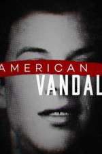 Watch American Vandal 123movieshub