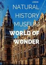 Watch Natural History Museum: World of Wonder 123movieshub