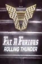 Watch Fat N Furious Rolling Thunder 123movieshub