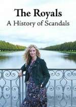 Watch The Royals: A History of Scandals 123movieshub