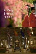 Watch A Very British Hotel 123movieshub