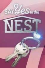 Watch Say Yes to the Nest 123movieshub