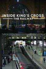 Watch Inside King's Cross: ​The Railway 123movieshub