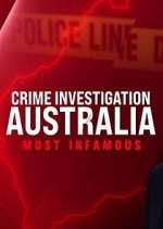 Watch Crime Investigation Australia: Most Infamous 123movieshub