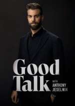 Watch Good Talk with Anthony Jeselnik 123movieshub