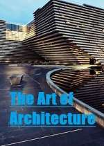 Watch The Art of Architecture 123movieshub