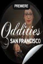 Watch Oddities San Francisco 123movieshub