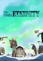 Watch To Your Eternity 123movieshub