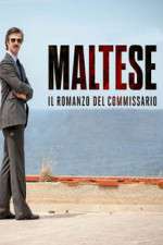 Watch Maltese - Il romanzo del Commissario 123movieshub