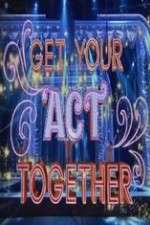 Watch Get Your Act Together 123movieshub