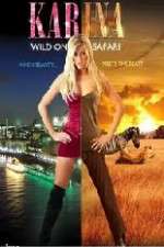 Watch Karina: Wild on Safari 123movieshub