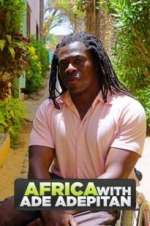Watch Africa with Ade Adepitan 123movieshub