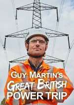 Watch Guy Martin's Great British Power Trip 123movieshub