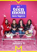 Watch Teen Mom: Girls Night In 123movieshub