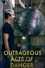 Watch Outrageous Acts of Danger 123movieshub