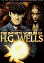 Watch The Infinite Worlds of H.G. Wells 123movieshub