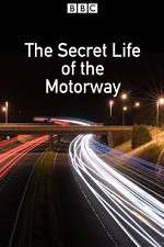 Watch The Secret Life of the Motorway 123movieshub