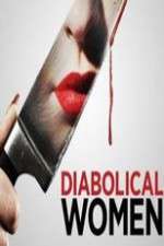 Watch Diabolical Women 123movieshub