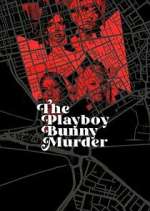 Watch The Playboy Bunny Murder 123movieshub