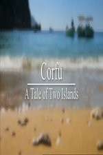 Watch Corfu: A Tale of Two Islands 123movieshub