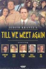 Watch Till We Meet Again 123movieshub