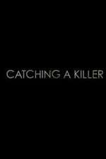 Watch Catching a Killer 123movieshub