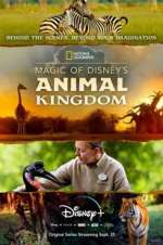 Watch Magic of Disney\'s Animal Kingdom 123movieshub