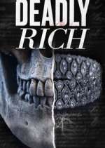 Watch American Greed: Deadly Rich 123movieshub