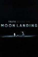 Watch Truth Behind the Moon Landing 123movieshub