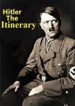 Watch Adolf Hitler: The Itinerary 123movieshub