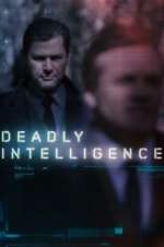 Watch Deadly Intelligence 123movieshub