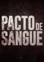 Watch Pacto de Sangue 123movieshub