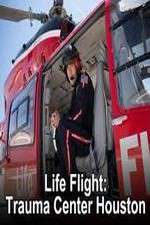 Watch Life Flight: Trauma Center Houston 123movieshub