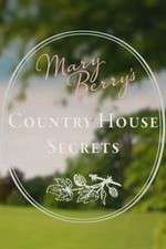 Watch Mary Berry's Country House Secrets 123movieshub