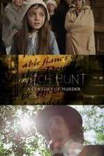 Watch Witch Hunt: A Century of Murder 123movieshub