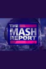 Watch The Mash Report 123movieshub