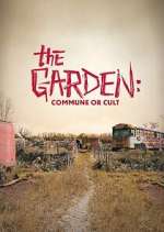 Watch The Garden: Commune or Cult 123movieshub