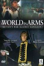 Watch A World in Arms Britain's War Against Napoleon 123movieshub