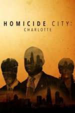 Watch Homicide City: Charlotte 123movieshub