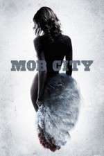 Watch Mob City 123movieshub