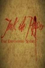 Watch Jack the Ripper: The Definitive Story 123movieshub